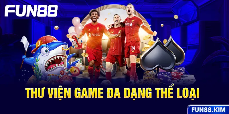 Thư viện game đa dạng thể loại
