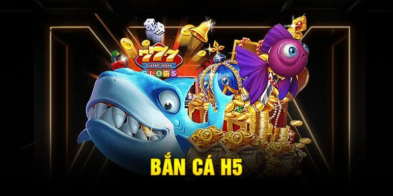 Mẹo chơi bắn cá H5 từ cao thủ cực đỉnh