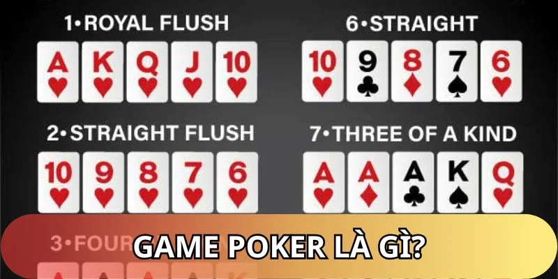 Game bài Poker là gì mà thu hút nhiều người đến trải nghiệm?