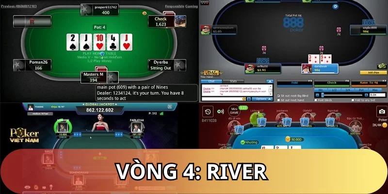 Diễn biến vòng 4 khi đánh Poker