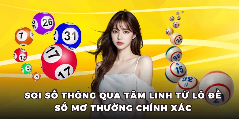 Soi số thông qua tâm linh từ lô đề số mơ thường chính xác