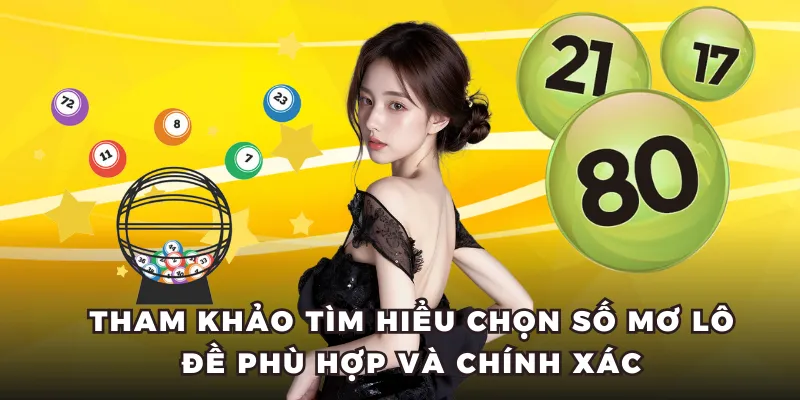 Tham khảo tìm hiểu chọn số mơ lô đề phù hợp và chính xác
